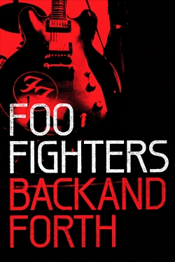 Watch Foo Fighters: Back and Forth movies free online