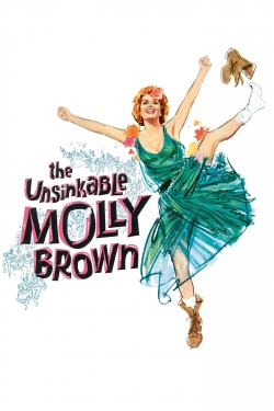Watch The Unsinkable Molly Brown movies free online