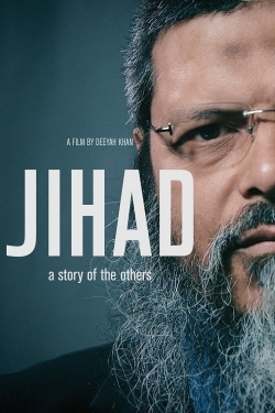 Watch Jihad: A Story Of The Others movies free online
