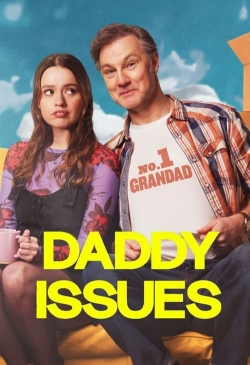 Watch Daddy Issues movies free online