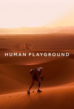 Watch Human Playground movies free online