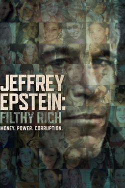 Watch Jeffrey Epstein: Filthy Rich movies free online