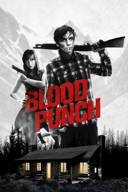 Watch Blood Punch movies free online