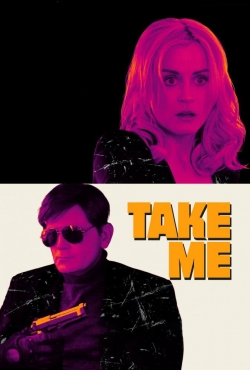 Watch Take Me movies free online