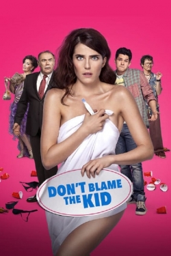 Watch Don't Blame the Kid movies free online