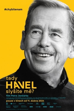 Watch Havel Speaking, Can You Hear Me? movies free online