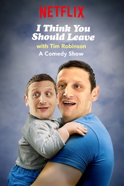 Watch I Think You Should Leave with Tim Robinson movies free online