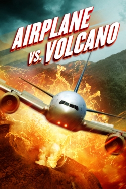 Watch Airplane vs Volcano movies free online