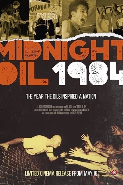 Watch Midnight Oil: 1984 movies free online