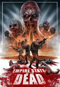 Watch Empire State Of The Dead movies free online