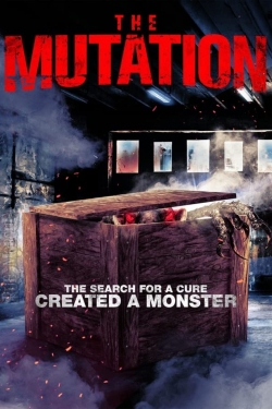Watch The Mutation movies free online