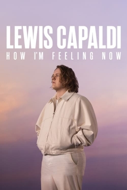 Watch Lewis Capaldi: How I'm Feeling Now movies free online