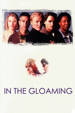 Watch In the Gloaming movies free online