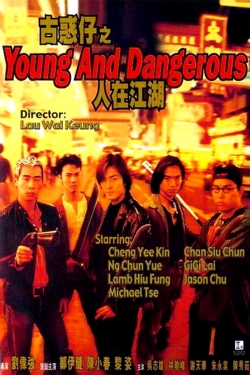Watch Young and Dangerous movies free online