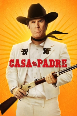 Watch Casa De Mi Padre movies free online