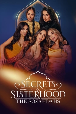 Watch Secrets & Sisterhood: The Sozahdahs movies free online