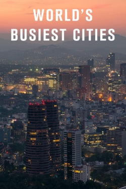 Watch World's Busiest Cities movies free online