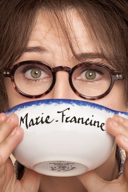 Watch Marie-Francine movies free online