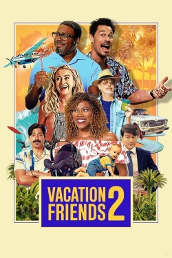 Watch Vacation Friends 2 movies free online