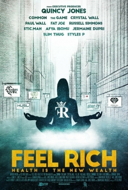 Watch Feel Rich: Health Is the New Wealth movies free online