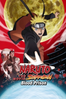 Watch Naruto Shippuden the Movie Blood Prison movies free online