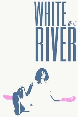 Watch White River movies free online