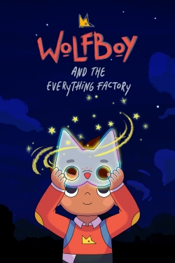 Watch Wolfboy and The Everything Factory movies free online