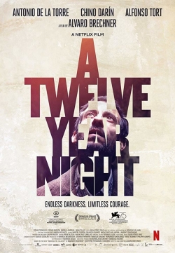 Watch A Twelve-Year Night movies free online