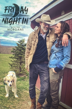 Watch Friday Night In with The Morgans movies free online