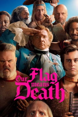 Watch Our Flag Means Death movies free online