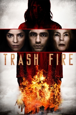Watch Trash Fire movies free online