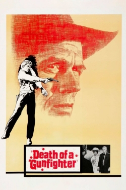 Watch Death of a Gunfighter movies free online