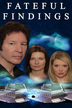 Watch Fateful Findings movies free online