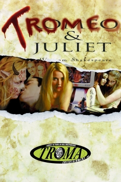 Watch Tromeo & Juliet movies free online