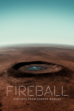 Watch Fireball: Visitors From Darker Worlds movies free online