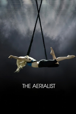 Watch The Aerialist movies free online