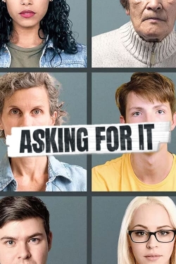 Watch Asking For It movies free online
