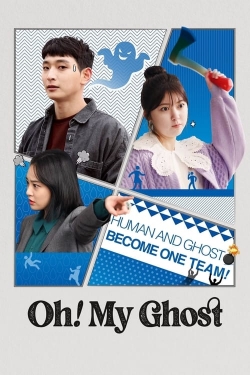 Watch Oh! My Ghost movies free online