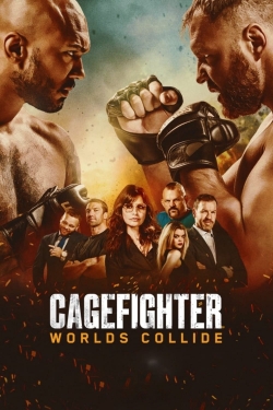 Watch Cagefighter: Worlds Collide movies free online