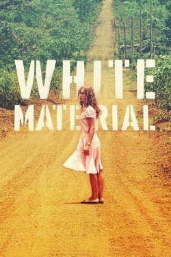 Watch White Material movies free online