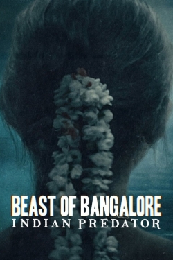 Watch Beast of Bangalore: Indian Predator movies free online