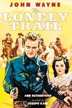 Watch The Lonely Trail movies free online