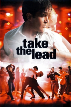 Watch Take the Lead movies free online