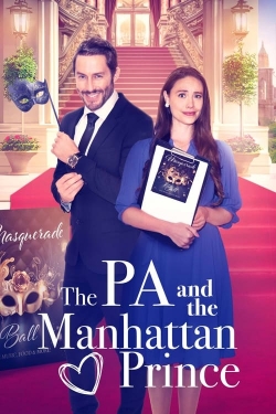 Watch The PA and the Manhattan Prince movies free online