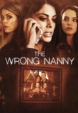 Watch The Wrong Nanny movies free online