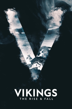 Watch Vikings: The Rise & Fall movies free online