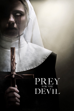 Watch Prey for the Devil movies free online