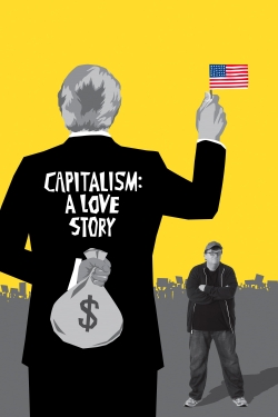 Watch Capitalism: A Love Story movies free online