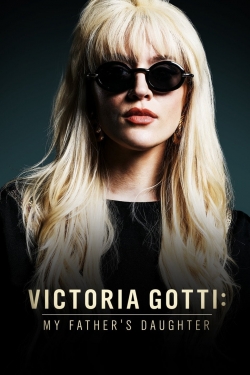 Watch Victoria Gotti: My Father's Daughter movies free online