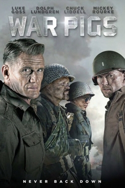 Watch War Pigs movies free online